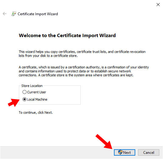 Screenshot of Certificate Import Wizard showing Store Location as Local Machine